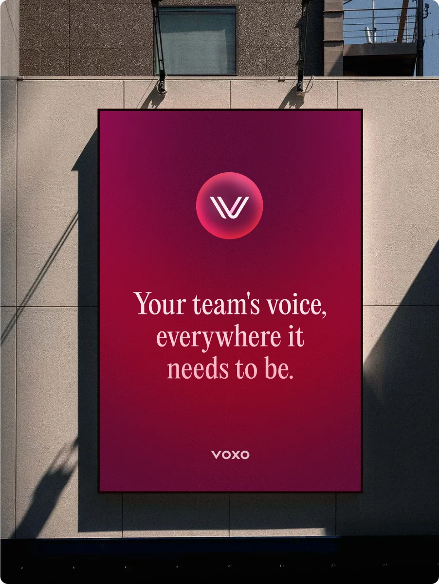 Your team's voice, everywhere it needs to be